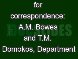 for correspondence: A.M. Bowes and T.M. Domokos, Department