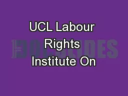 UCL Labour Rights Institute On