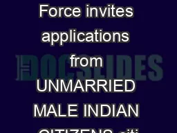  Indian Air Force invites applications from UNMARRIED MALE INDIAN CITIZENS citi