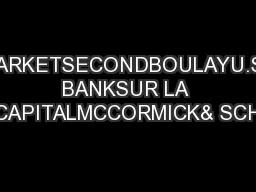 MARKETSECONDBOULAYU.S. BANKSUR LA TABLECAPITALMCCORMICK& SCHMICK’