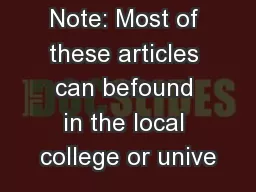 Note: Most of these articles can befound in the local college or unive