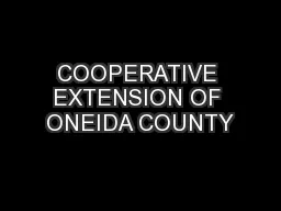 COOPERATIVE EXTENSION OF ONEIDA COUNTY