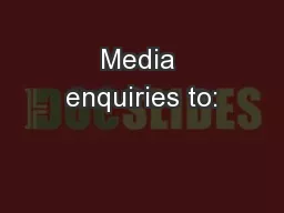 Media enquiries to: