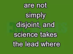 disciplines are not simply disjoint, and science takes the lead where