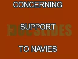 FOR FURTHER INFORMATION CONCERNING SUPPORT TO NAVIES PLEASE CONTACT
..