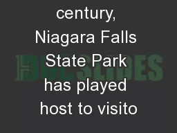 For over a century, Niagara Falls State Park has played host to visito