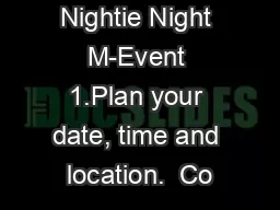 Naughty Nightie Night M-Event 1.Plan your date, time and location.  Co