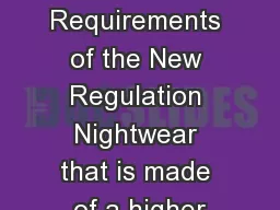 Requirements of the New Regulation Nightwear that is made of a higher
