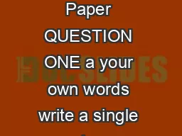 HISTORY ADMISSIONS TEST Marking Scheme for  Specimen Paper QUESTION ONE a your own words