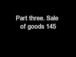 Part three. Sale of goods 145
