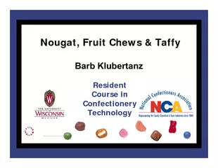 Nougat, Fruit Chews & TaffyBarb KlubertanzCourse in Confectionery 
...