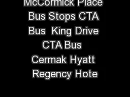 McCormick Place Bus Stops CTA Bus  King Drive CTA Bus  Cermak Hyatt Regency Hote