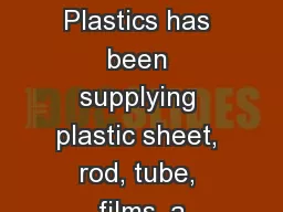 Curbell Plastics has been supplying plastic sheet, rod, tube, films, a