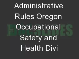 Oregon Administrative Rules Oregon Occupational Safety and Health Divi