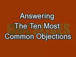 Answering The Ten Most Common Objections