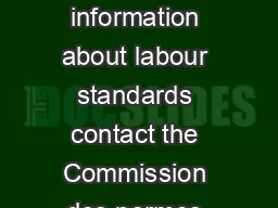 Soontobe parents For more information about labour standards contact the Commission des