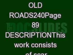OBLITERATING OLD ROADS240Page 89 DESCRIPTIONThis work consists of scar