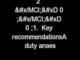 2  &#x/MCI; 0 ;&#x/MCI; 0 ;1.  Key recommendationsA duty anaes