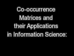 Co-occurrence Matrices and their Applications in Information Science: