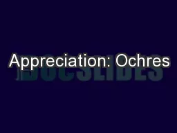 Appreciation: Ochres