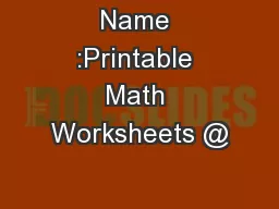 Name :Printable Math Worksheets @