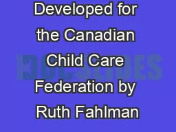 Developed for the Canadian Child Care Federation by Ruth Fahlman