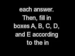 each answer. Then, fill in boxes A, B, C, D, and E according to the in