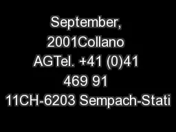 September, 2001Collano AGTel. +41 (0)41 469 91 11CH-6203 Sempach-Stati