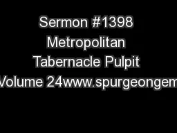 Sermon #1398 Metropolitan Tabernacle Pulpit 1Volume 24www.spurgeongems