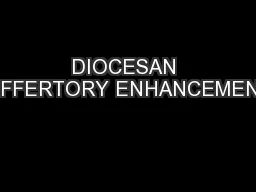 DIOCESAN OFFERTORY ENHANCEMENT
