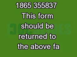 Fax: +44 (0) 1865 355837  This form should be returned to the above fa
