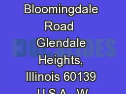 2000-205 Bloomingdale Road  Glendale Heights, Illinois 60139 U.S.A.  W