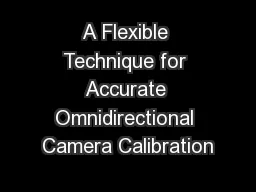 A Flexible Technique for Accurate Omnidirectional Camera Calibration