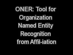 ONER: Tool for Organization Named Entity Recognition from Affil-iation