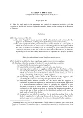 Act CLXIV of 2005 on Trade  /competition law related*/   Scope of the