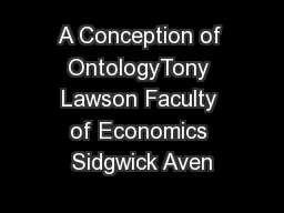 A Conception of OntologyTony Lawson Faculty of Economics Sidgwick Aven