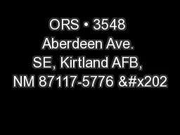 ORS • 3548 Aberdeen Ave. SE, Kirtland AFB, NM 87117-5776 Ȃ