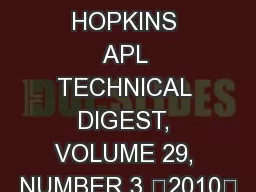 JOHNS HOPKINS APL TECHNICAL DIGEST, VOLUME 29, NUMBER 3 2010