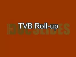 TVB Roll-up