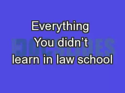 Everything You didn’t learn in law school