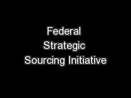 Federal Strategic Sourcing Initiative