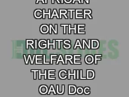 AFRICAN CHARTER ON THE RIGHTS AND WELFARE OF THE CHILD OAU Doc