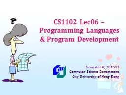 CS1102 Lec06 – Programming Languages & Program Develo