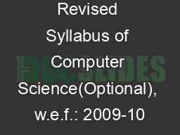 Revised Syllabus of Computer Science(Optional), w.e.f.: 2009-10