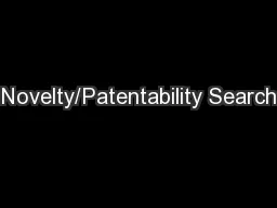 Novelty/Patentability Search