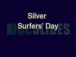 Silver Surfers’ Day