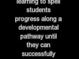   Section  NSW State Literacy and Numeracy Plan    In learning to spell students progress