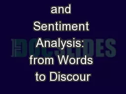 Subjectivity and Sentiment Analysis:  from Words to Discour