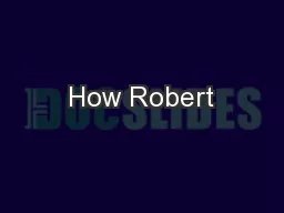How Robert