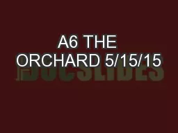 A6 THE ORCHARD 5/15/15